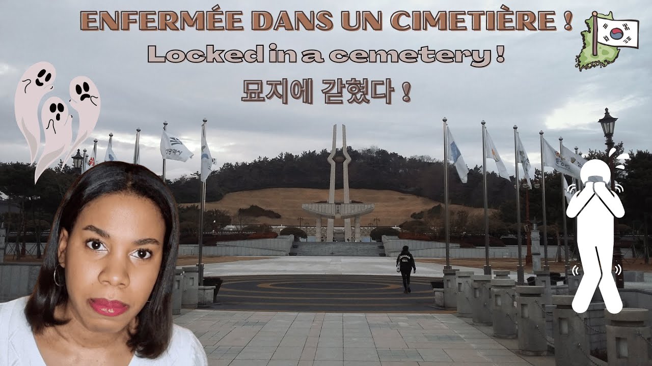 [ENG/KR SUBS] STORYTIME!!! Enfermée dans un cimetière en Corée du Sud!