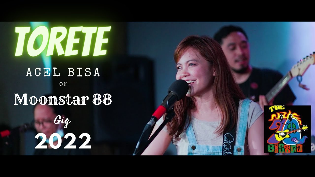 Torete (Live) - Acel - Moonstar88's Original Vocalist @ The 70s Bistro