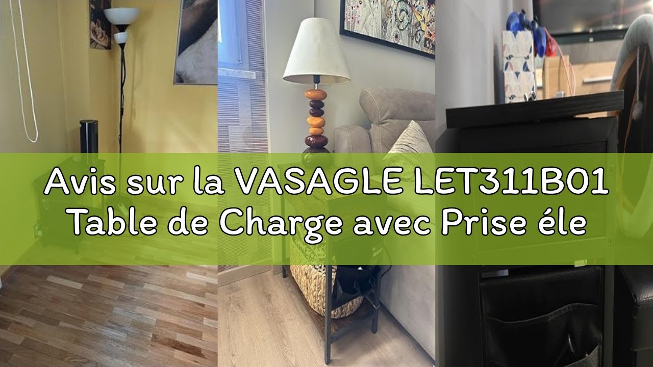 Avis sur la VASAGLE LET311B01 Table de Charge avec Prise électrique, Table de Chevet Rabattable avec