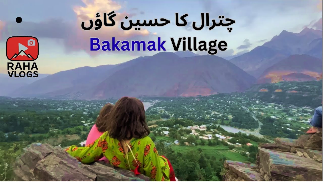Exploring Bakamak Village Chitral | Beautiful Village Life in Pakistan | R.A.H.A VLOGs