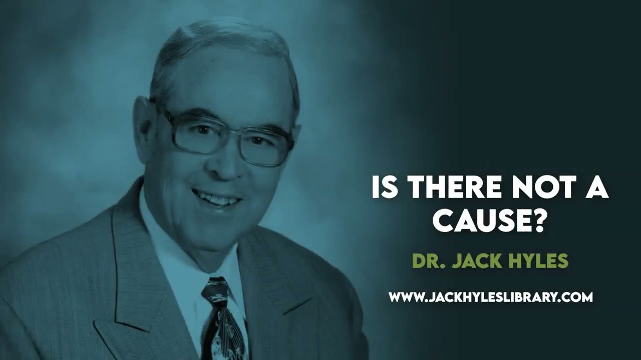 Audio Sermons - Is There Not A Cause? | Jack Hyles Preaching