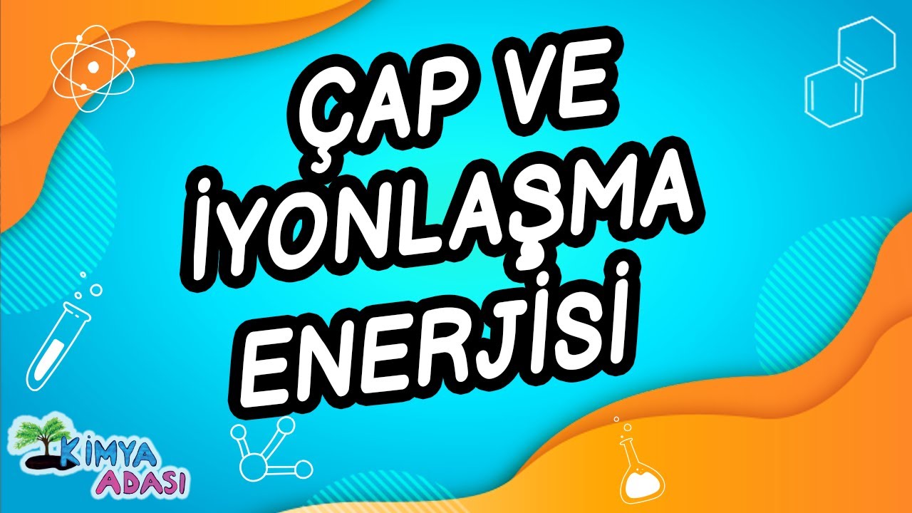 B6 - PERİYODİK CETVELDEKİ ÖZELLİKLERİN DEĞİŞİMİ - 1