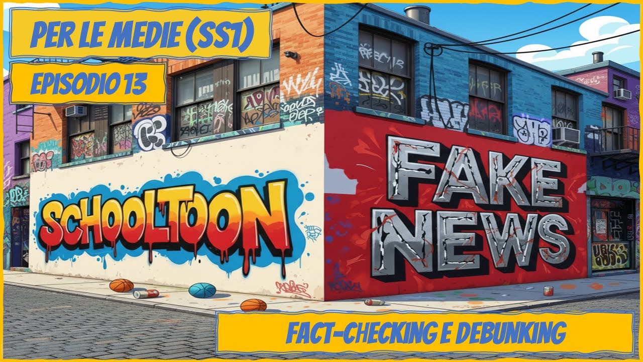 Fact-checking e debunking - Fake News - Per le medie (Sec. di 1°Grado - SS1)