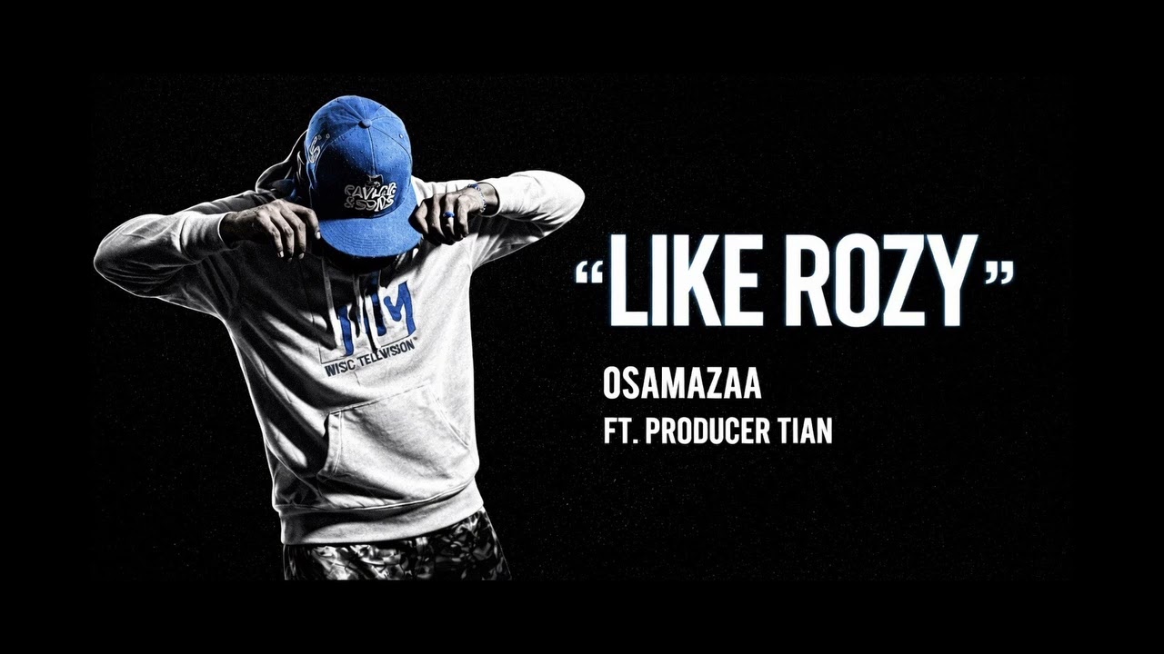 OSAMAZAA - LIKE ROZY ft.TIAN (Official Audio)