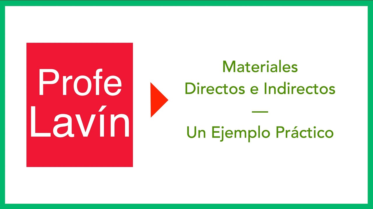 ✅ Materiales DIRECTOS e INDIRECTOS ✅ Un EJEMPLO Práctico ✅