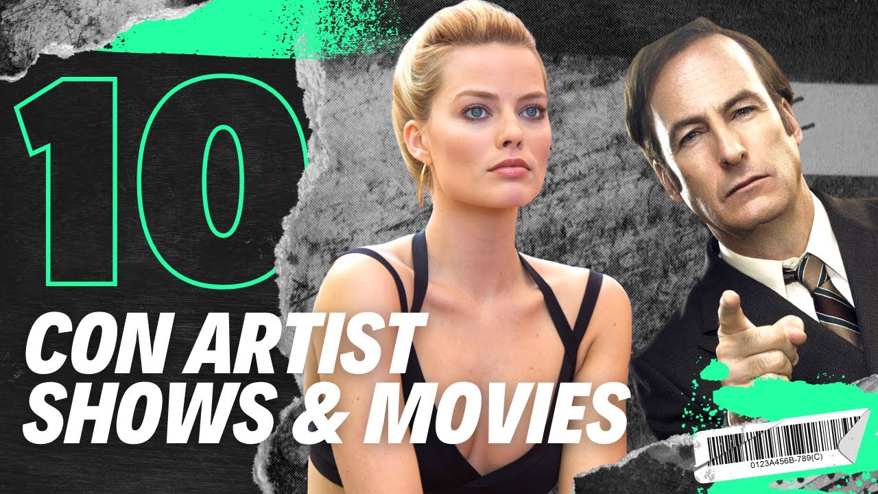 Top 10 Con Artist Shows & Movies to Watch Right Now