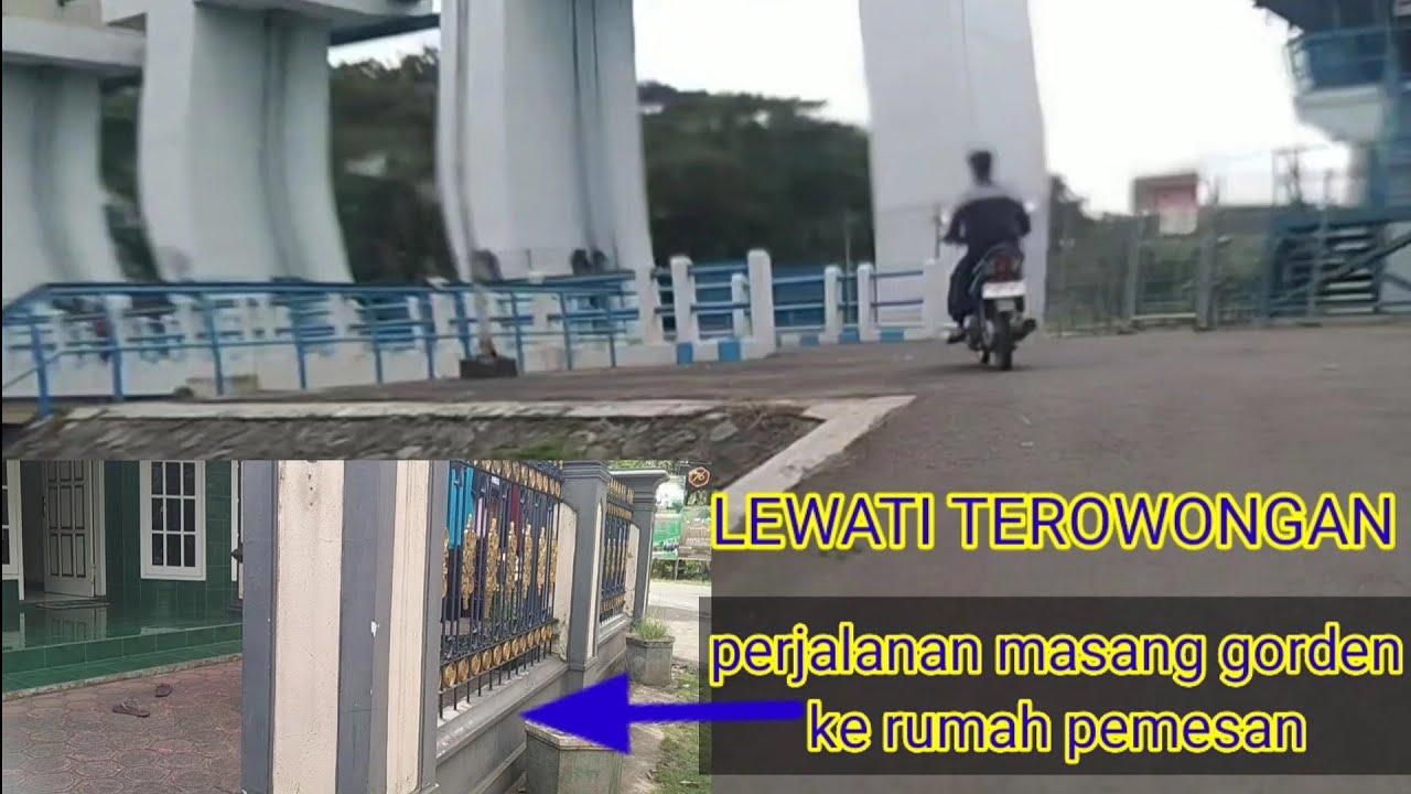 perjalanan pasang GORDEN!! lewati terowongan/bendungan.