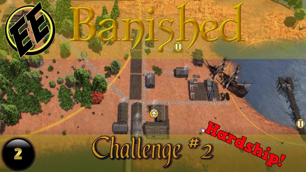 Banished CC 1 71 Challenge #2 Hardship! ~ DoubleEShow ~ PART #2 ~ Managing Resource Growth