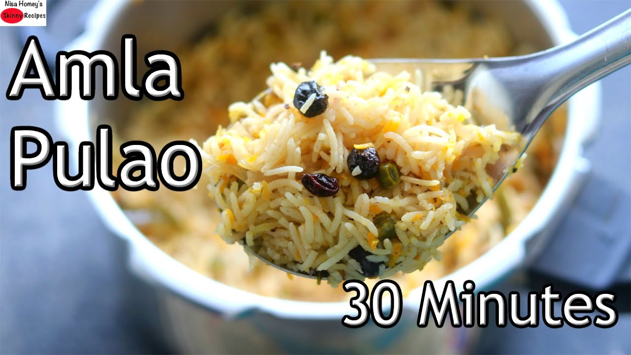 Amla Pulao In 30 Mins - Indian Gooseberry Pulao Recipe - One Pot Masala Amla Rice In Pressure Cooker