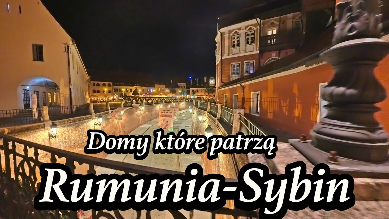 Domy które nas obserwują Sybin nocą ,Rumunia