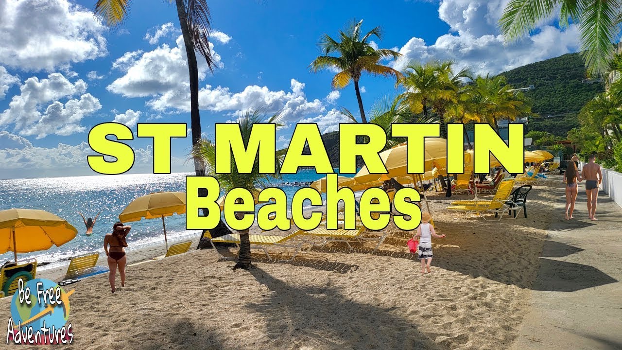 Best Beaches in Saint Martin / Sint Maarten 🇸🇽🇫🇷 | Caribbean Paradise