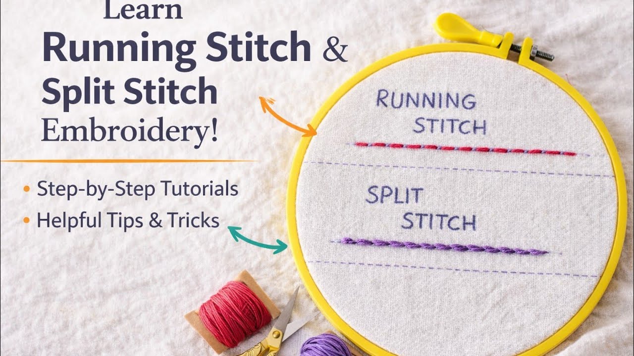 RUNNING STITCH AND SPLIT STITCH FOR BEGINNERS | FULL DETAILS EMBROIDERY VIDEO 