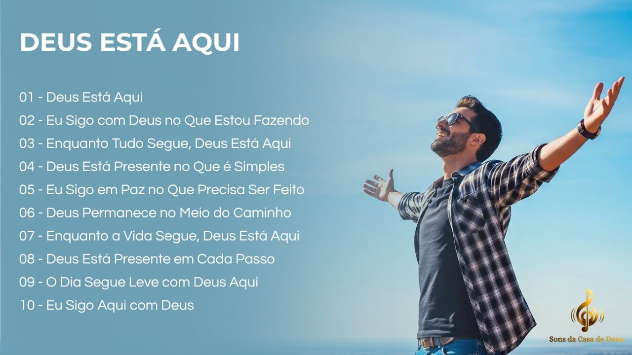 Deus está aqui | Louvor para permanecer e descansar em Sua presença