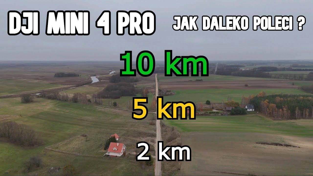 DJI Mini 4 Pro test zasięgu / range test - część 2.