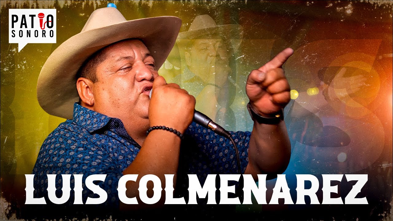 Luis Colmenarez - El Coplero de la Miel | Patio Sonoro 🤠 (Video Oficial)