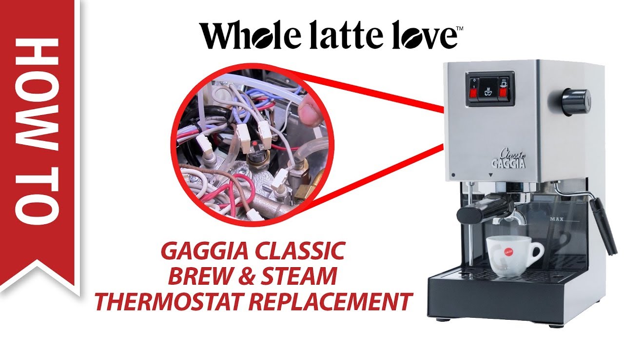 How To Replace the Brew and Steam Thermostats on a Gaggia Classic Espresso Machine