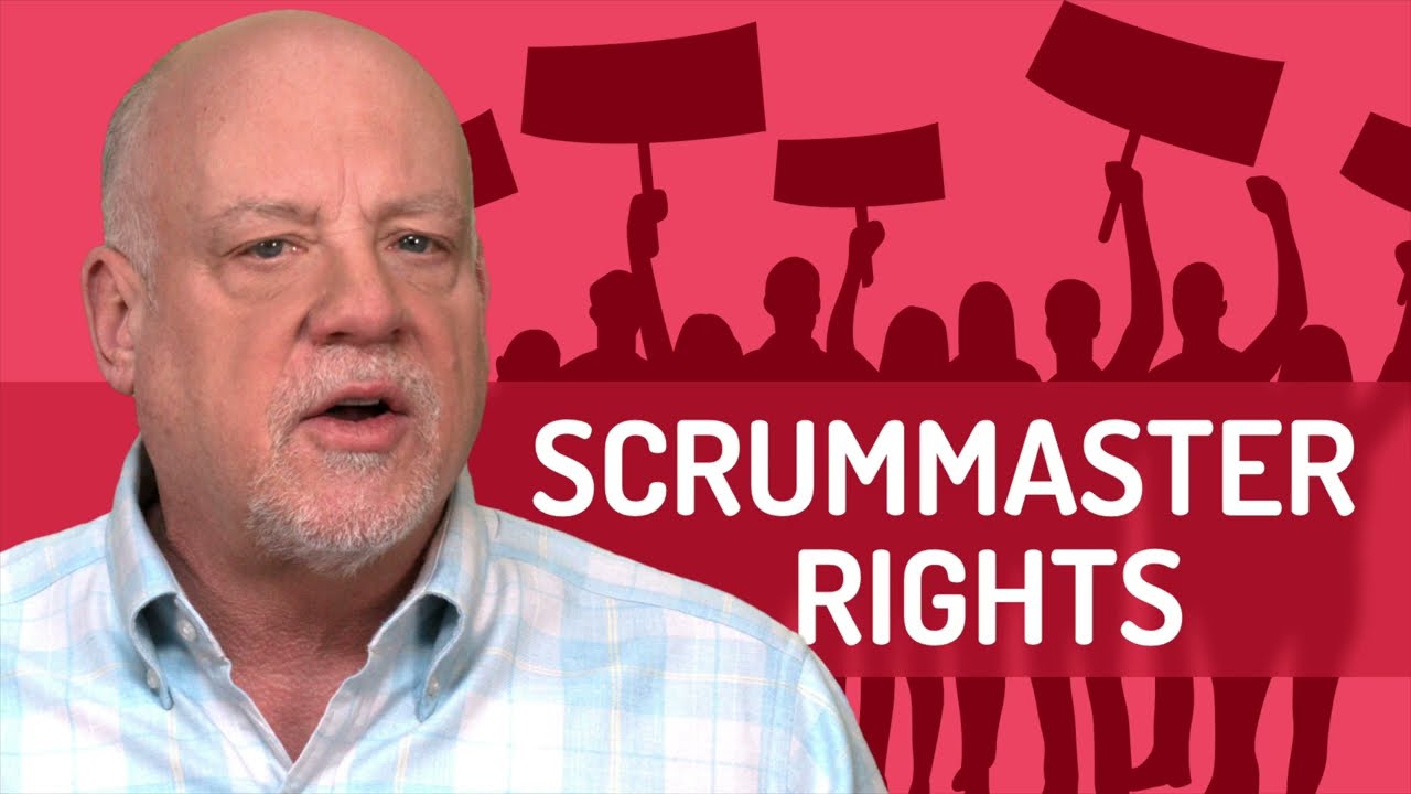 3 Rights Every Effective Scrum Master Needs