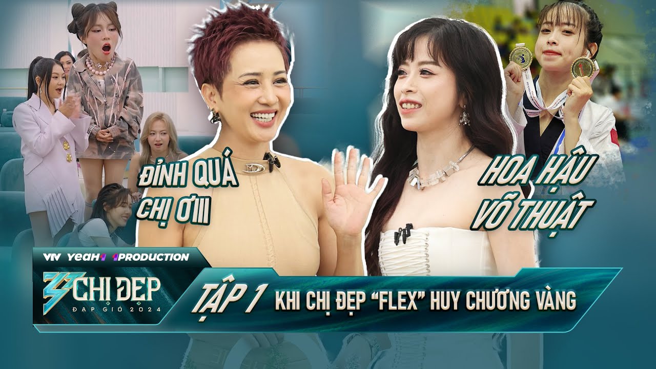 Chị Đẹp Võ Thuật THÚY HIỀN Cùng CHÂU TUYẾT VÂN "Flex" Huy Chương Vàng Thế Giới | CHỊ ĐẸP 2024