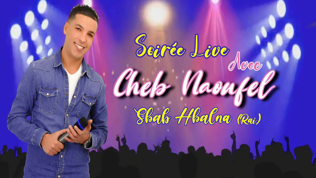 SBAB HBALNA - RAI LIVE - CHEB NAOUFEL - سباب هبالنا - الشاب نوفل