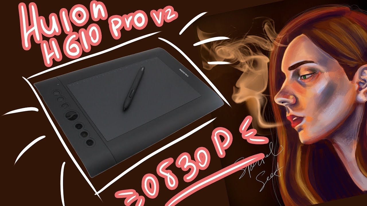 Обзор Huion H610 PRO+ speedpaint