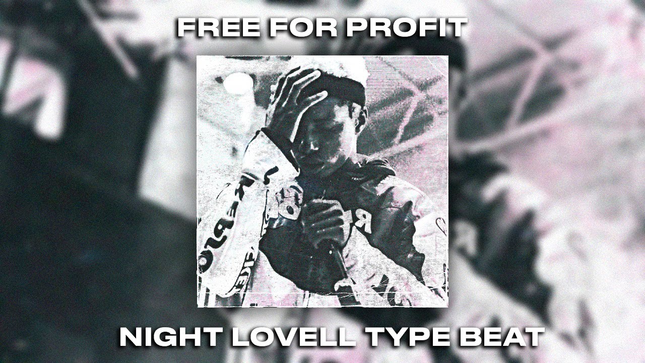 [𝐅𝐑𝐄𝐄 𝐅𝐎𝐑 𝐏𝐑𝐎𝐅𝐈𝐓] Night Lovell Type Beat 2021 