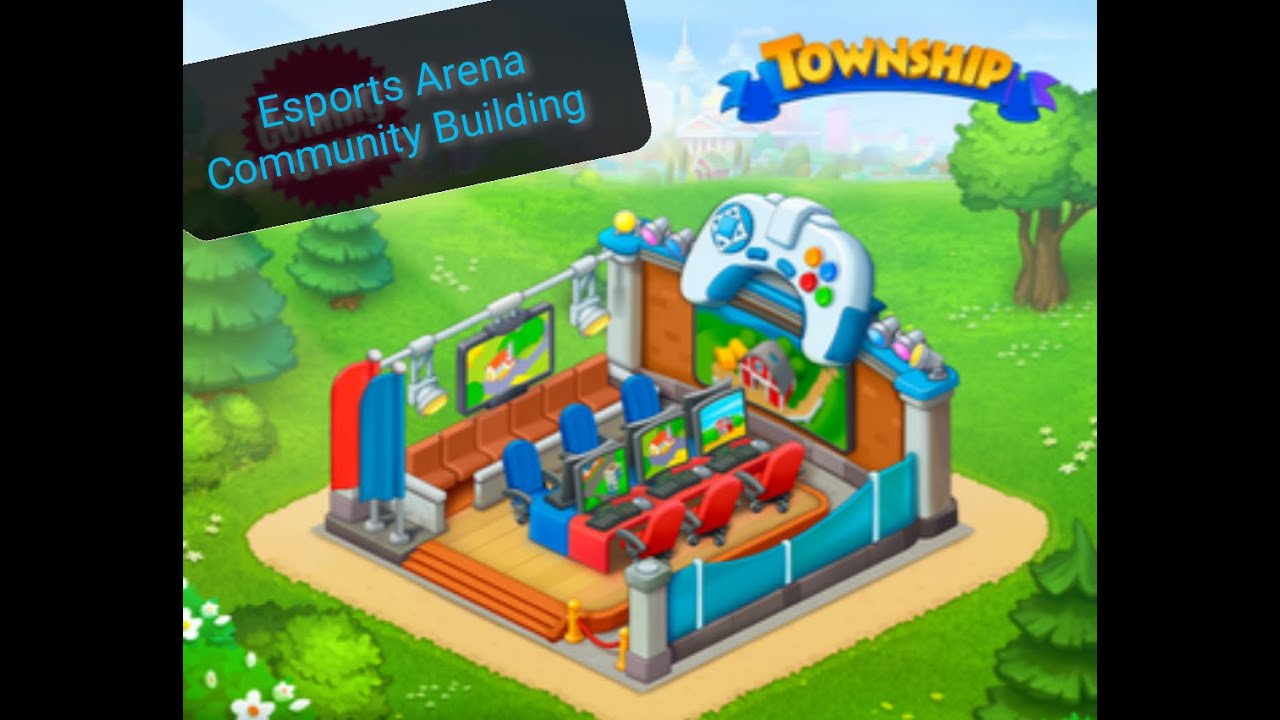 Township:- Esports Arena New Community Building Unlocking...!!!!