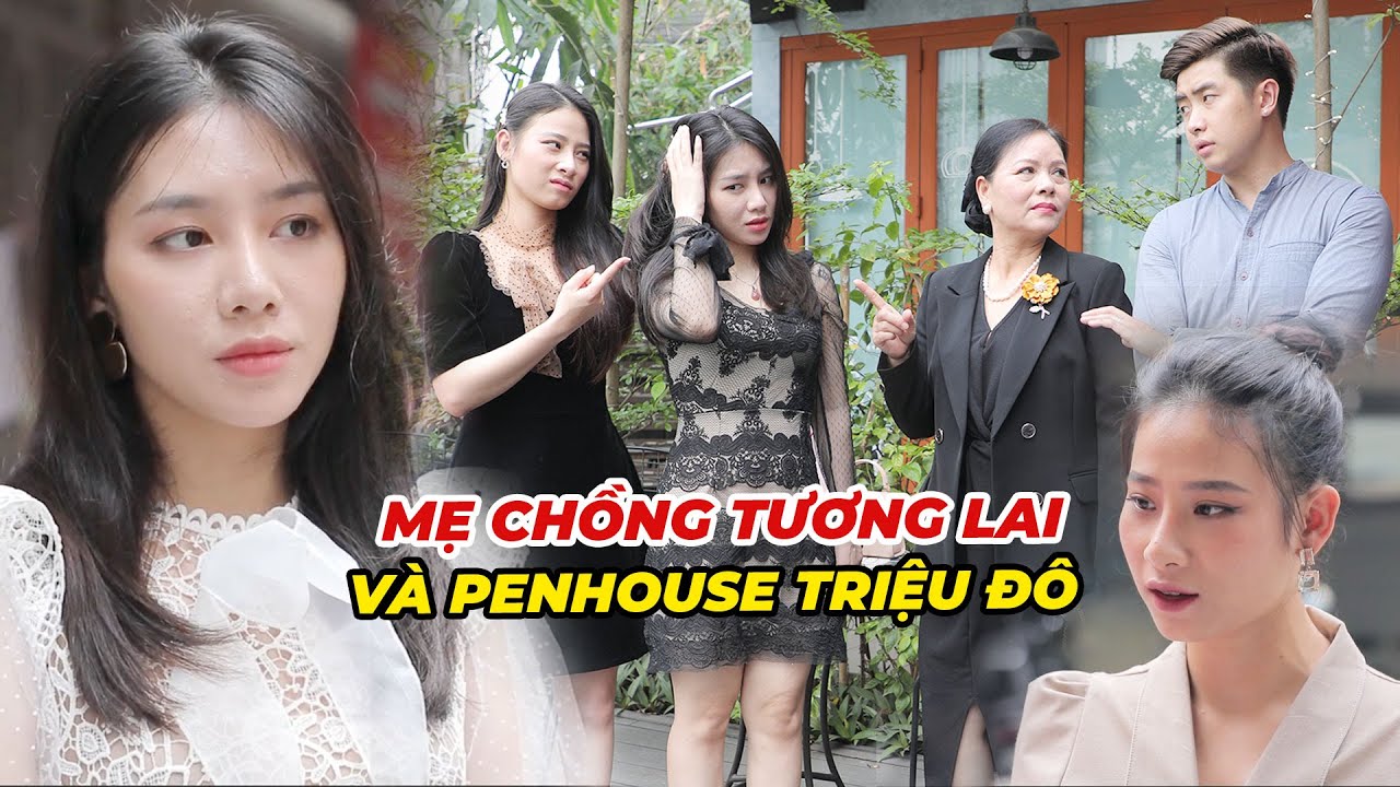Chuyện Của Linh Tập 1: Ra Mắt Mẹ Chồng Tương Lai Hờ, Gái Xinh Nhận Ngay Penhouse Triệu Đô