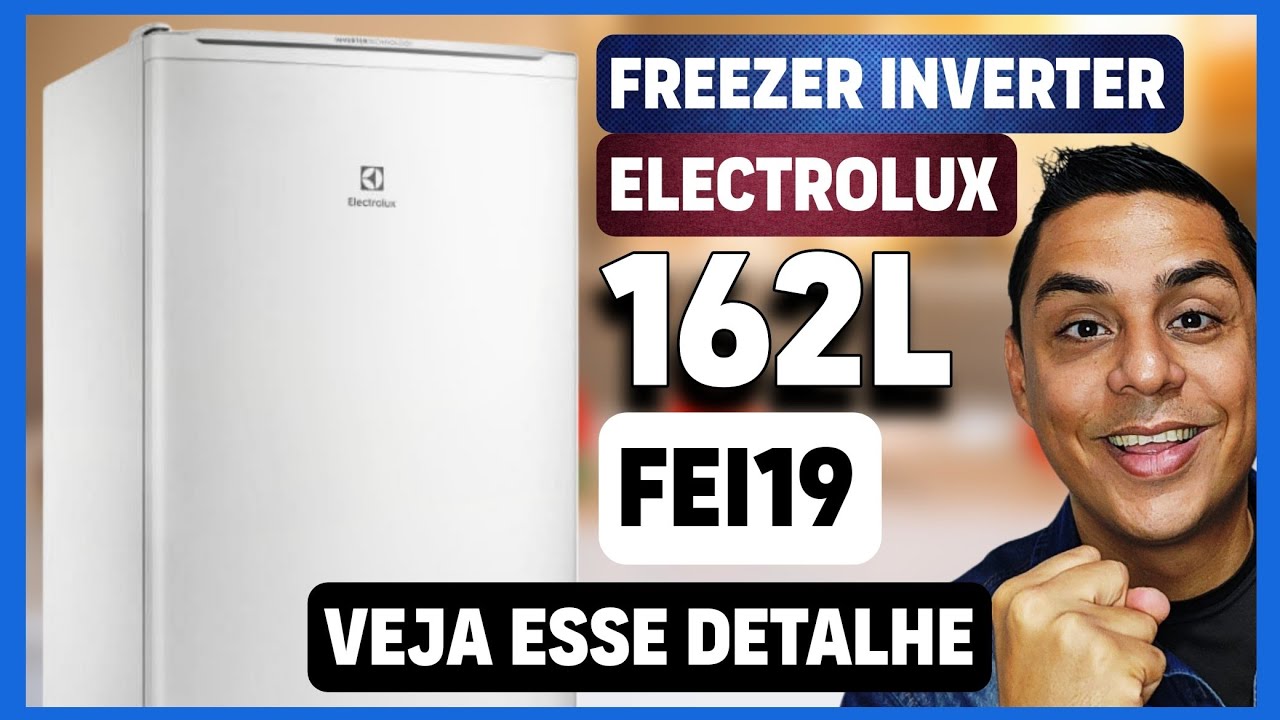 FREEZER VERTICAL INVERTER ELECTROLUX 162L  FEI19 CYCLO DEFROST - VALE A PENA? ANÁLISE COMPLETA