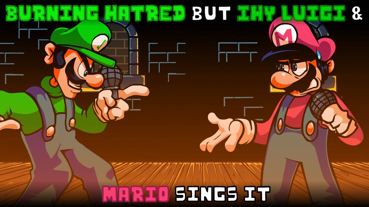Burning Hatred but IHY Luigi & Mario sings it | FNF: Mario's Monday Night Massacre cover