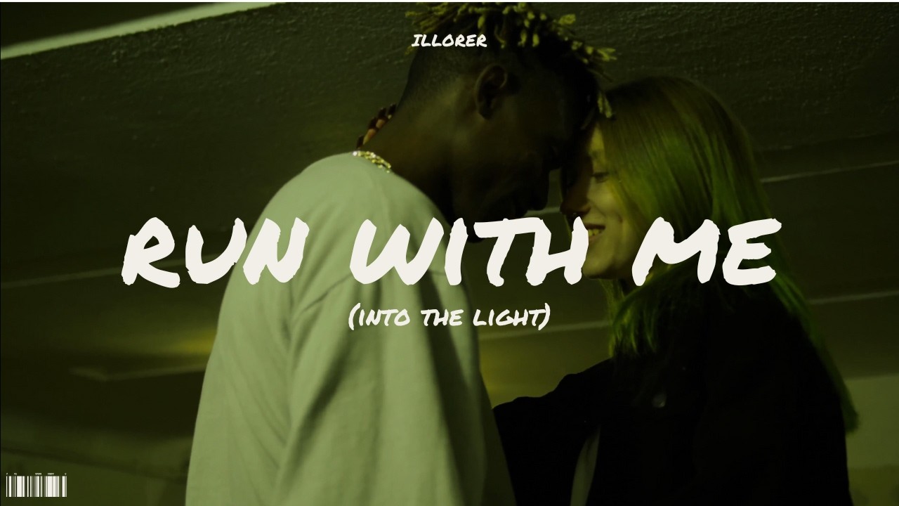 ILLORER - Run With Me