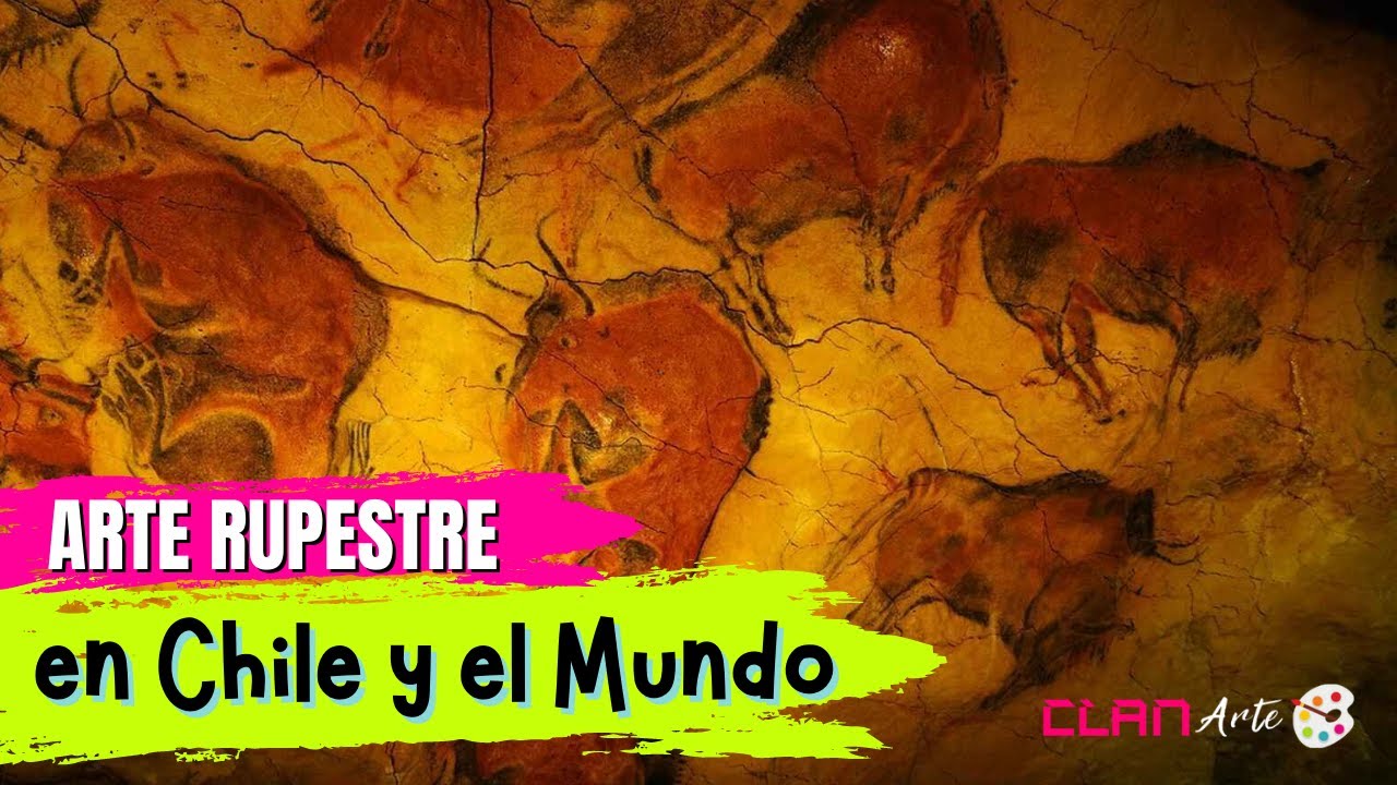ARTE RUPESTRE EN CHILE Y EL MUNDO