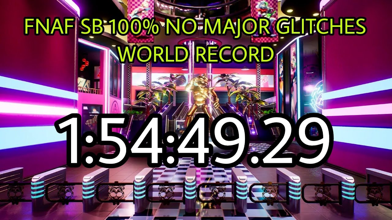 FNAF SB 100% No Major Glitches Speedrun in 1:54:49 [World Record]