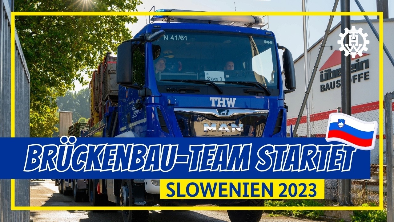 THW-Fachteam bricht für Brückenbau nach Slowenien auf