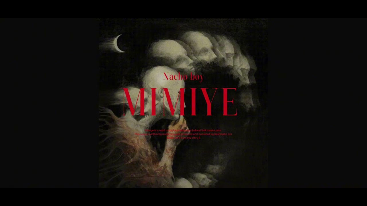 Mimiye_-_Nacho_boy_(official_audio) 