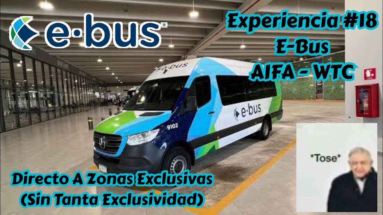 Directo A Lo Fifí | E-Bus | AIFA - El Ángel (Reforma), Miyana (Polanco), WTC | Experiencia #18