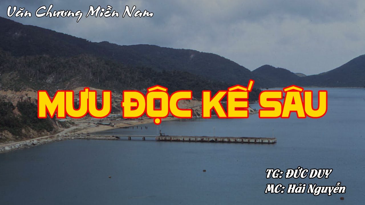 MƯU ĐỘC KẾ SÂU | Hồi Ký Miền Nam VN