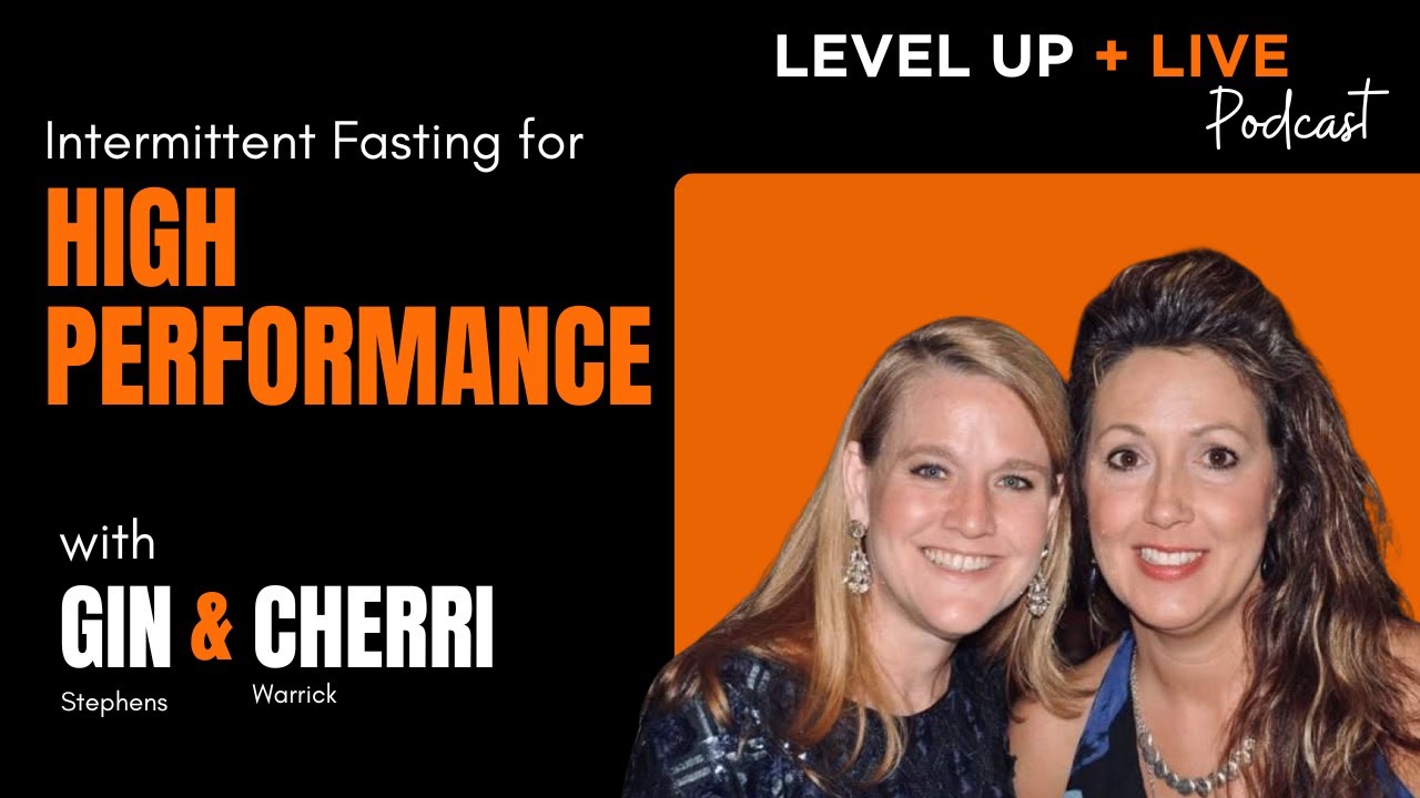 Intermittent Fasting for High Performance with Gin Stephens & Sheri Bullock