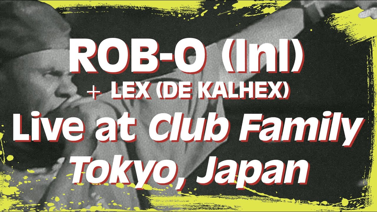Rob-O (InI) + Lex (de Kalhex) - Live in Tokyo (2025)