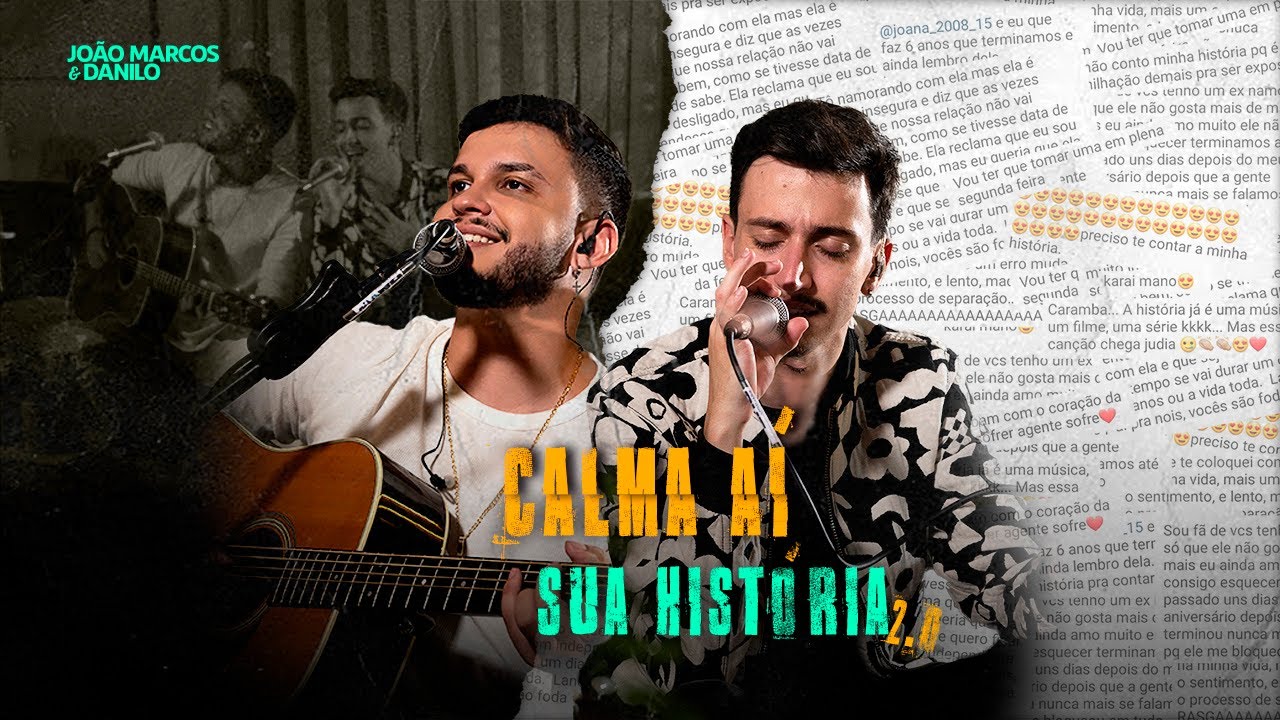 João Marcos & Danilo - Calma aí (Sua história 2.0)