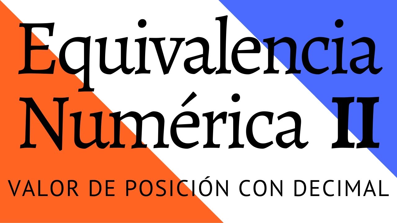 EQUIVALENCIA NUMÉRICA - PARTE 2 ▶▶ 4 ejemplos en el Tablero de Valor Posicional