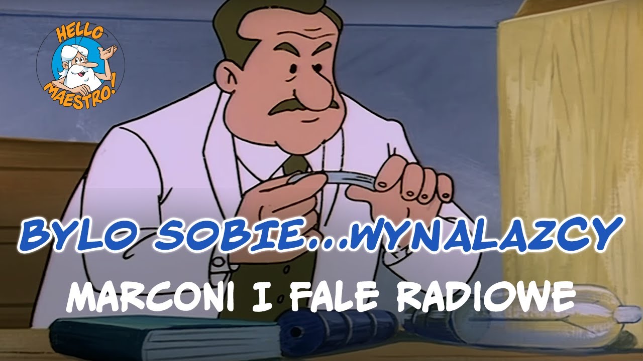 Byl sobie wynalazcy... 🤔 19 Marconi i fale radiowe