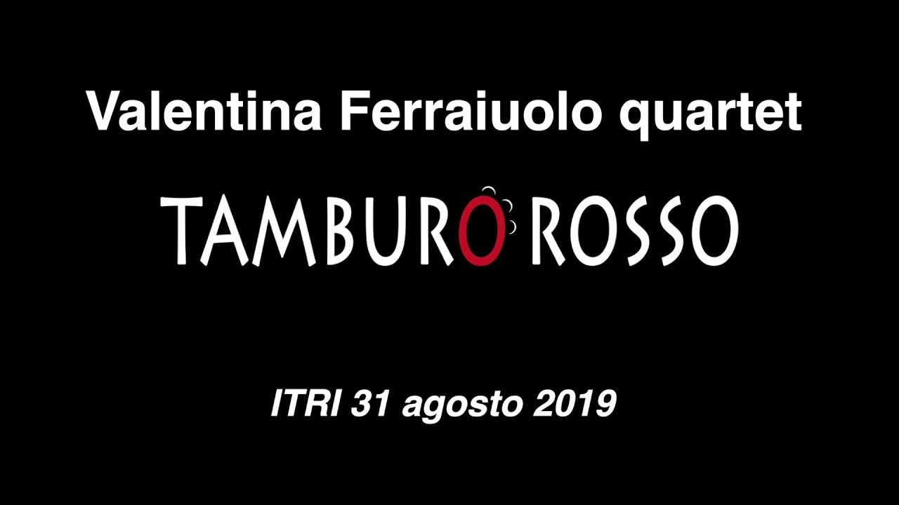 Valentina Ferraiuolo - Tamburo Rosso (Itri 31 agosto 2019)