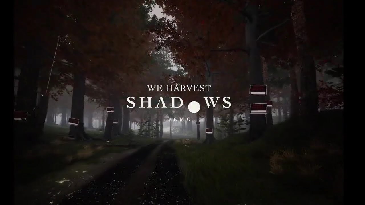 We Harvest Shadows Demo