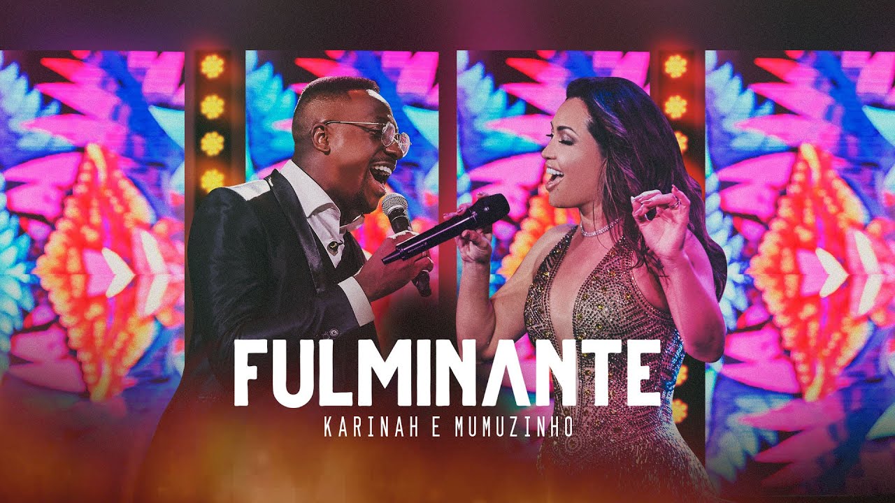 Karinah - Fulminante (Participa&ccedil;&atilde;o Mumuzinho)