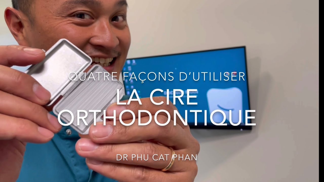 Comment utiliser la cire orthodontique?