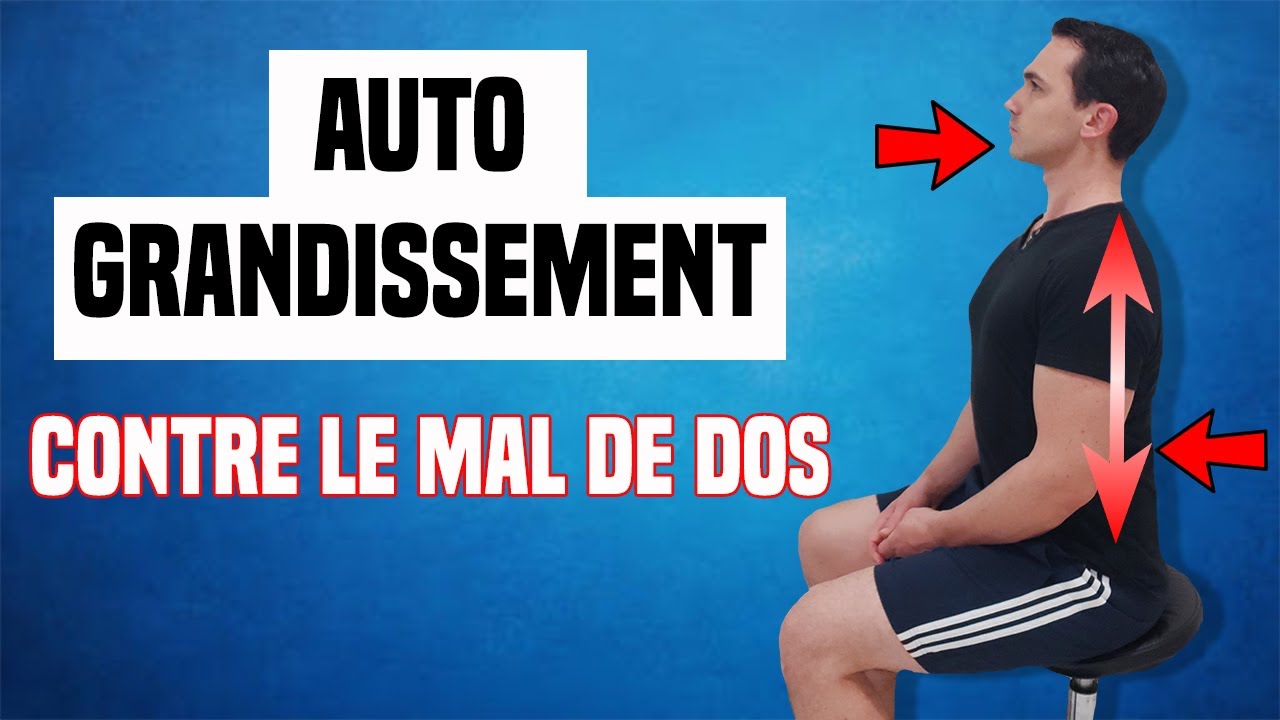 EXERCICE D'AUTO-GRANDISSEMENT CONTRE LE MAL DE DOS
