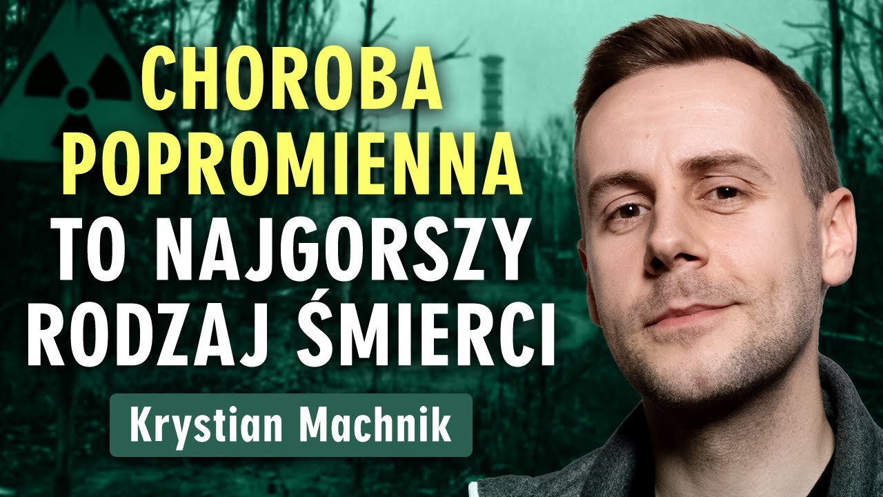 Krystian Machnik: wywiad o Czarnobylu - miejsca śmierci i ostatni mieszkańcy strefy | Prześwietlenie