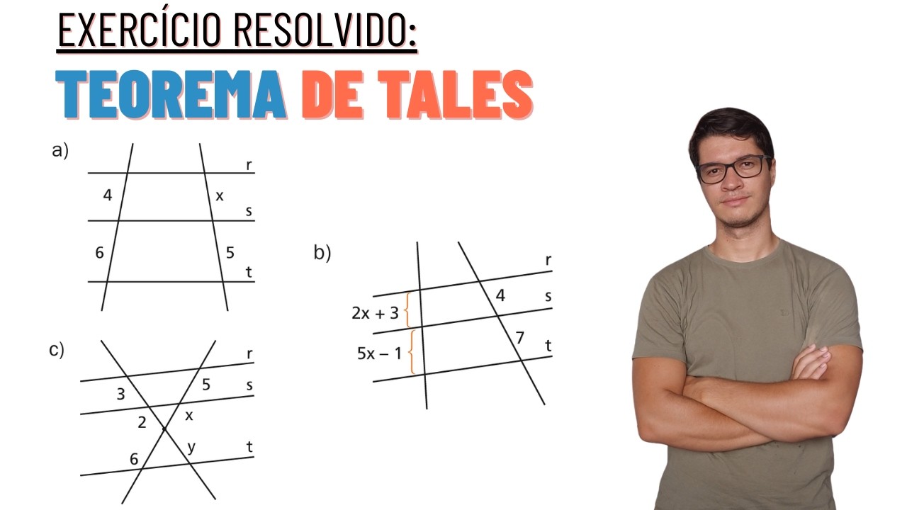 414. Teorema de Tales: Como determinar o valor de X (Retas Paralelas r, s, t)