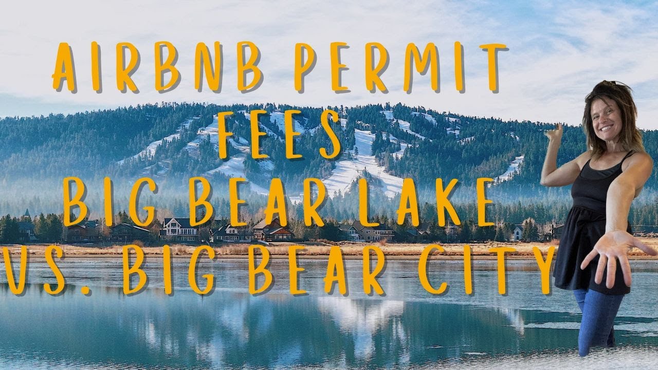 Airbnb Permit Fees - Big Bear Lake vs. Big Bear City