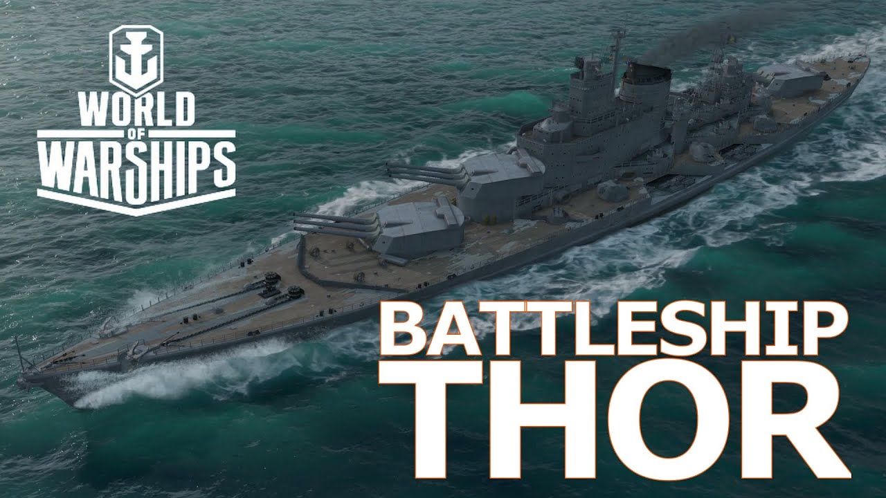 Руководство по предварительному просмотру линкоров Thor World of Warships Wows BB
